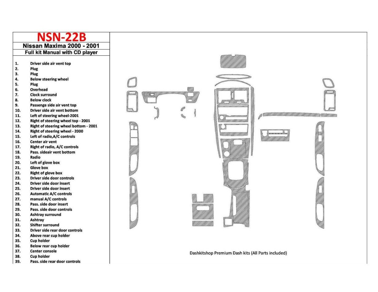Nissan Maxima 2000-2001 Full Set, Manual Gearbox, Radio With CD Player, 39 Parts set Cruscotto BD Rivestimenti interni