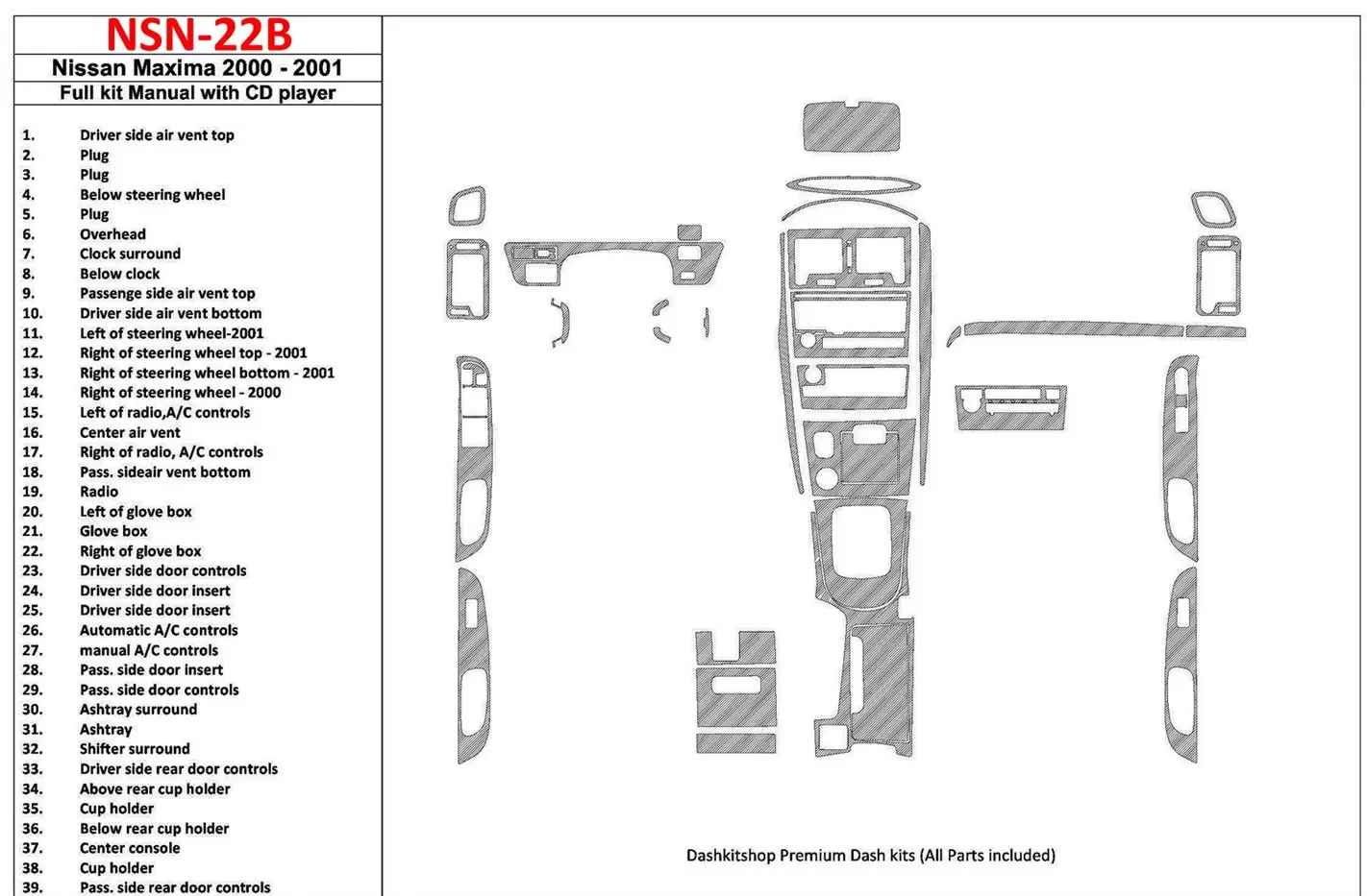 Nissan Maxima 2000-2001 Full Set, Manual Gearbox, Radio With CD Player, 39 Parts set Cruscotto BD Rivestimenti interni