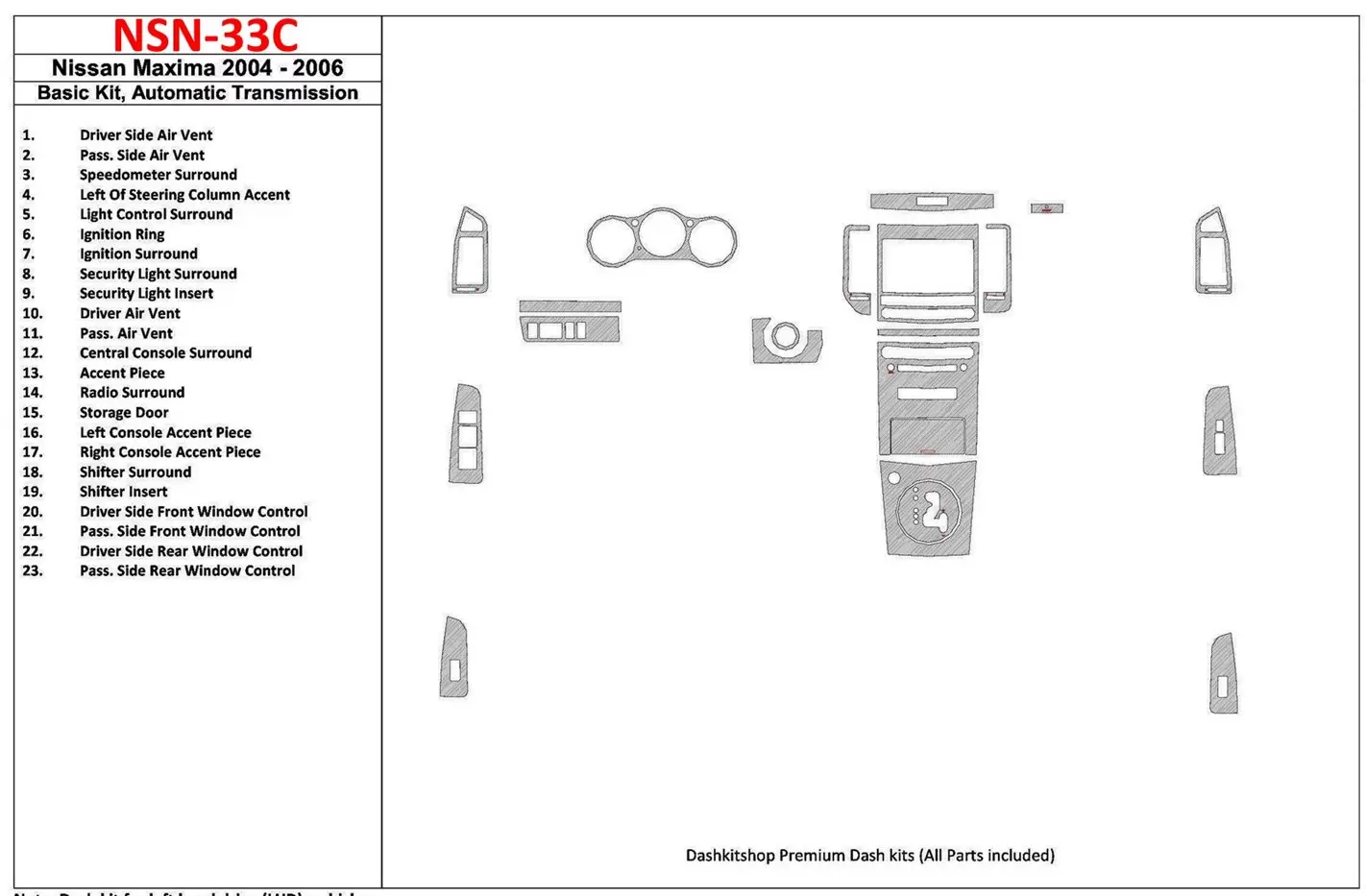 Nissan Maxima 2004-2006 Basic Set, Automatic Gear BD Interieur Dashboard Bekleding Volhouder