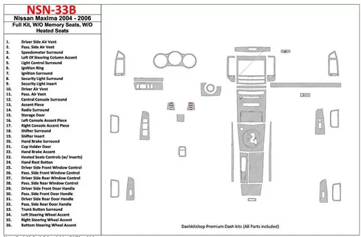 Nissan Maxima 2004-2006 Full Set, Automatic Gear, W/O Memory Seats, W/O Heated Seats BD Interieur Dashboard Bekleding Volhouder