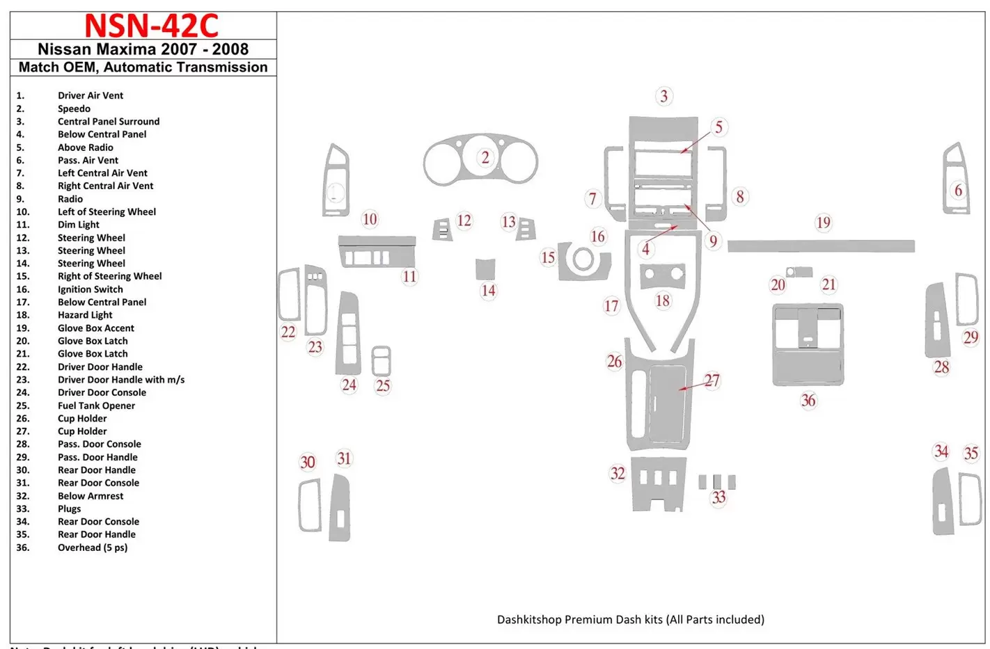 Nissan Maxima 2007-2008 OEM Compliance, Automatic Gear Cruscotto BD Rivestimenti interni