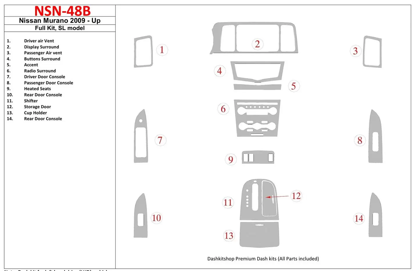 Nissan Murano 2009-UP Ensemble Complet, SL model BD Kit la décoration du tableau de bord - 1 - habillage decor de tableau de bor
