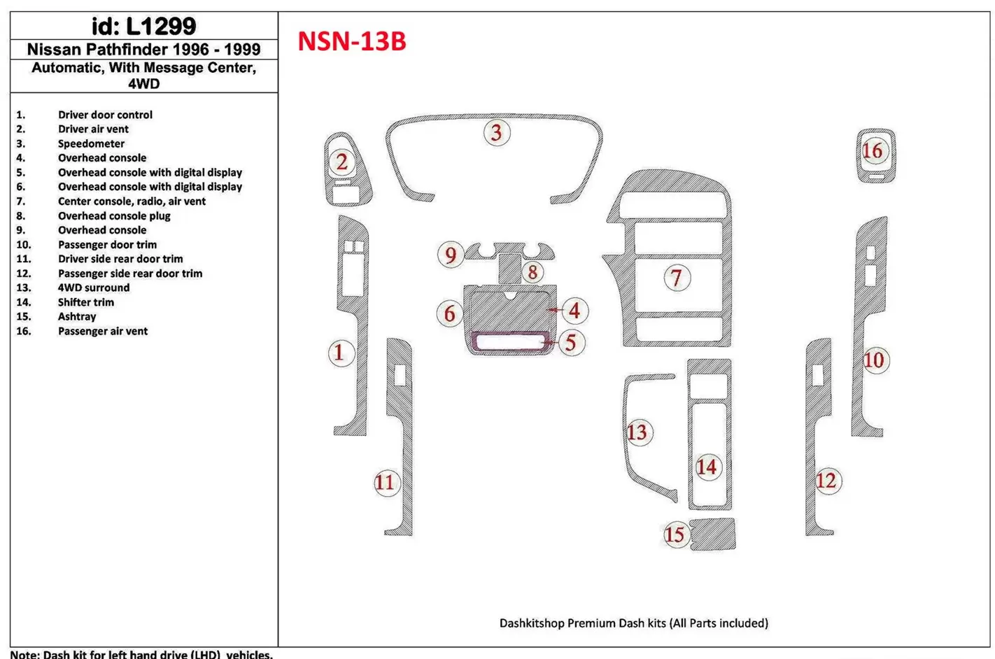 Nissan Pathfinder 1996-1999 Automatic Gearbox, With Message Center, 4WD, 16 Parts set Decor de carlinga su interior