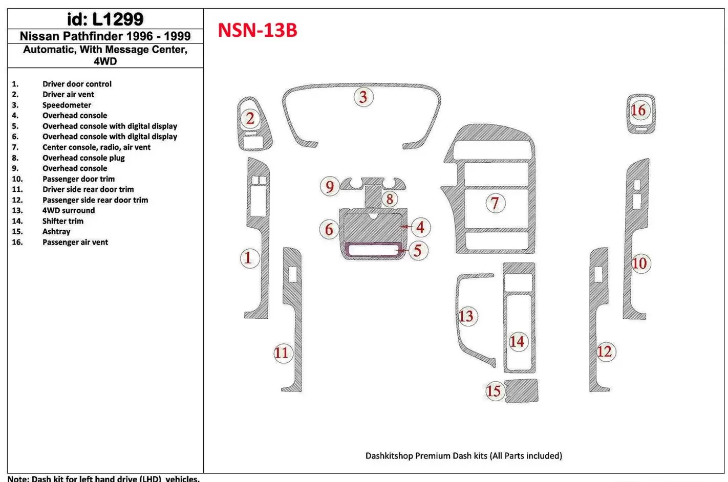 Nissan Pathfinder 1996-1999 Automatic Gearbox, With Message Center, 4WD, 16 Parts set Interior BD Dash Trim Kit