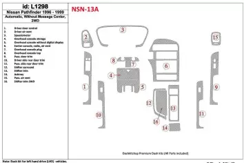 Nissan Pathfinder 1996-1999 Automatic Gearbox, Without Message Center, 2WD, 16 Parts set Decor de carlinga su interior
