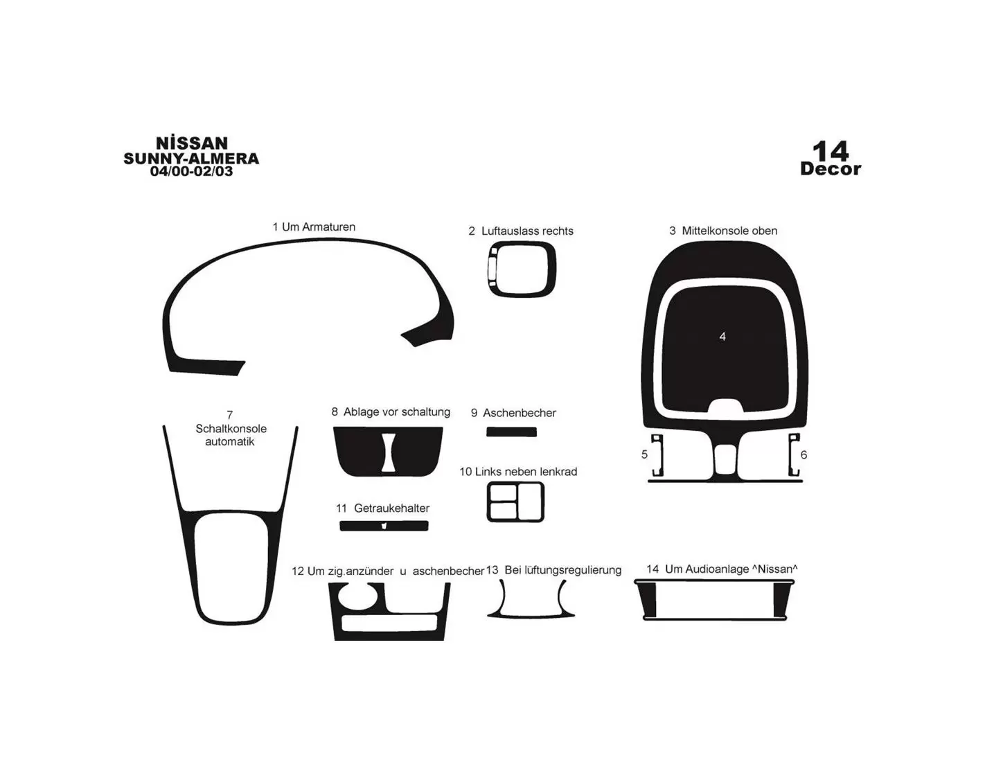 Nissan Sunny-Almera Arabian 00-03 Kit la décoration du tableau de bord 14-Pièce - 1 - habillage decor de tableau de bord
