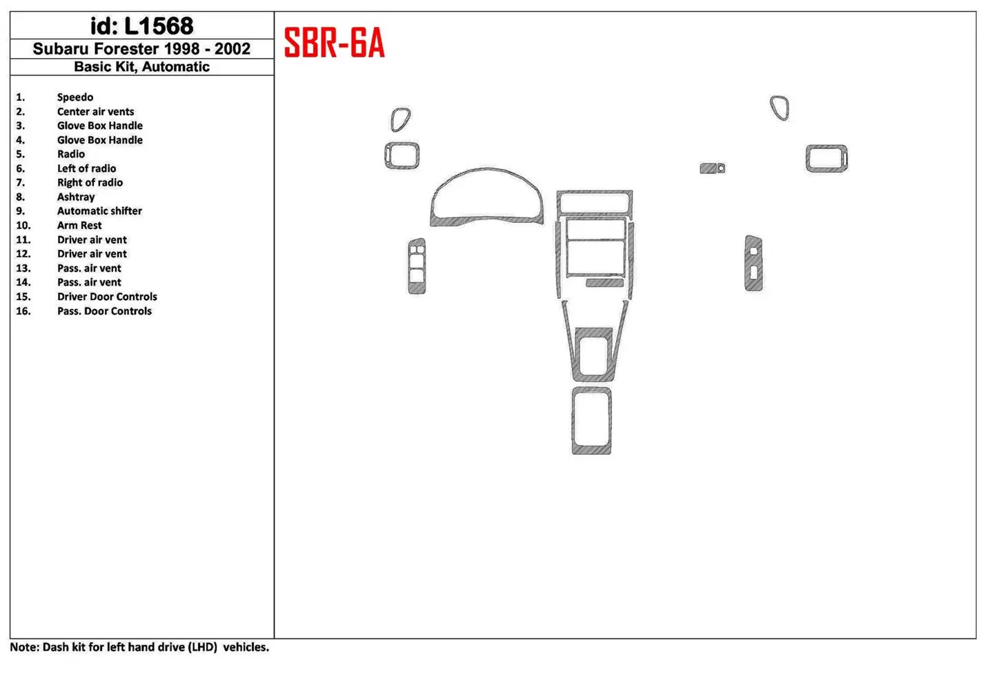 Subaru Forester 1998-2002 Automatic Gearbox, Basic Set, 16 Parts set BD Interieur Dashboard Bekleding Volhouder