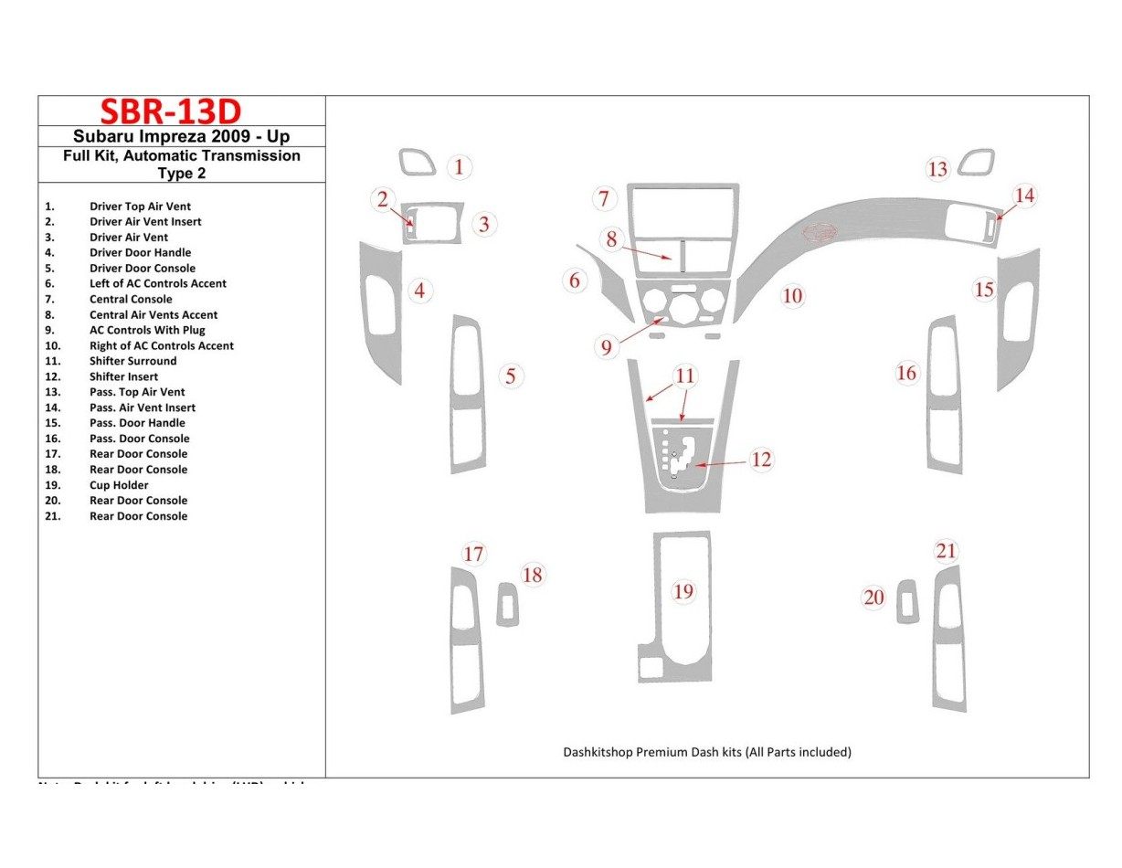 Subaru Impreza 2009-UP Full Set, Automatic Gear Type 2 BD Interieur Dashboard Bekleding Volhouder
