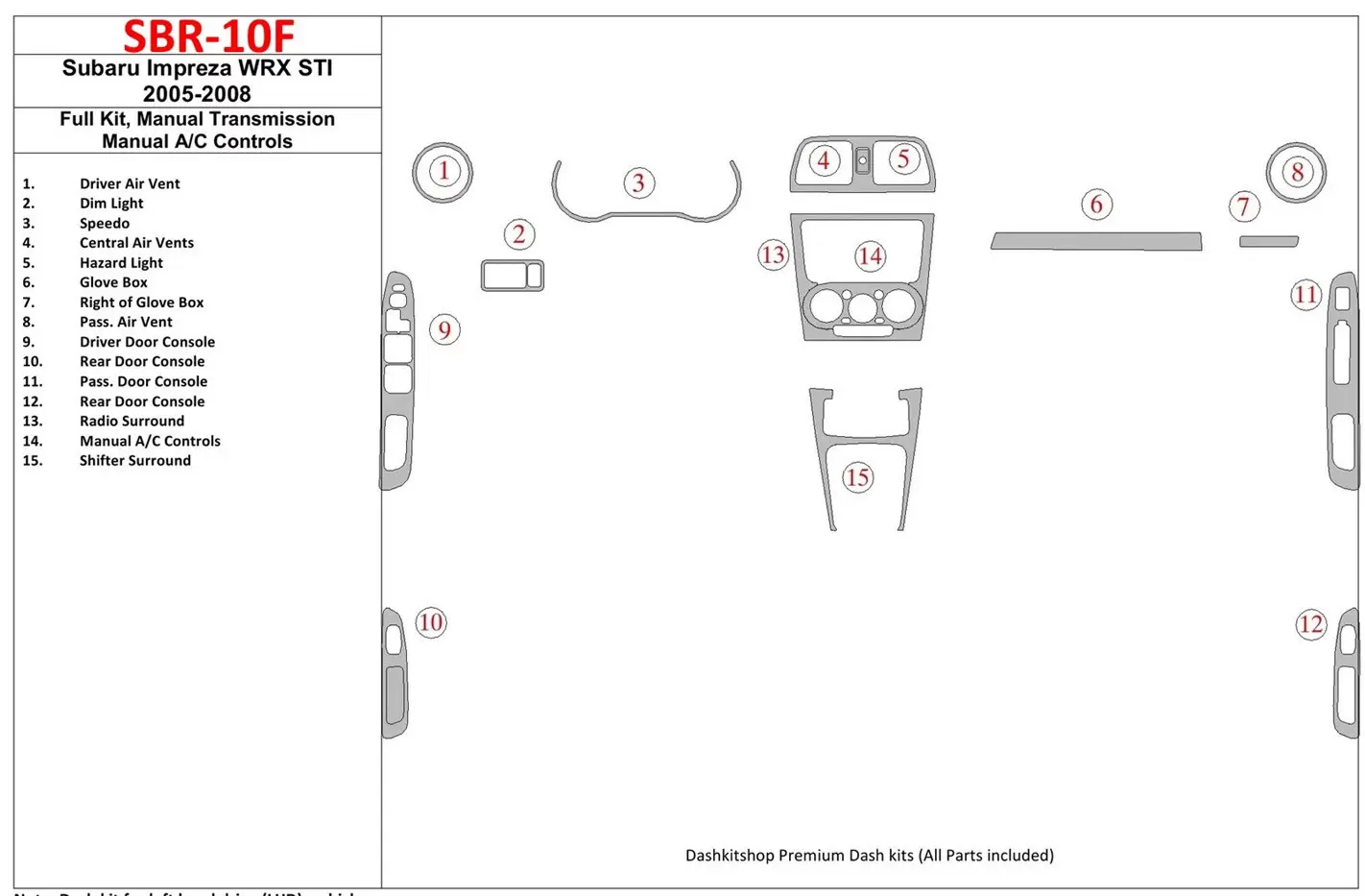 Subaru Impreza WRX 2005-2008 Full Set, Manual Gear Box, Manual Gearbox AC Control Interior BD Dash Trim Kit