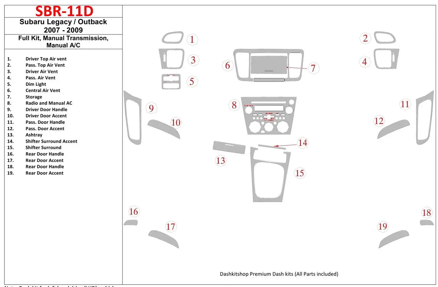 Subaru Legacy 2007-2009 Full Set, Manual Gear Box, Manual Gearbox AC Interior BD Dash Trim Kit