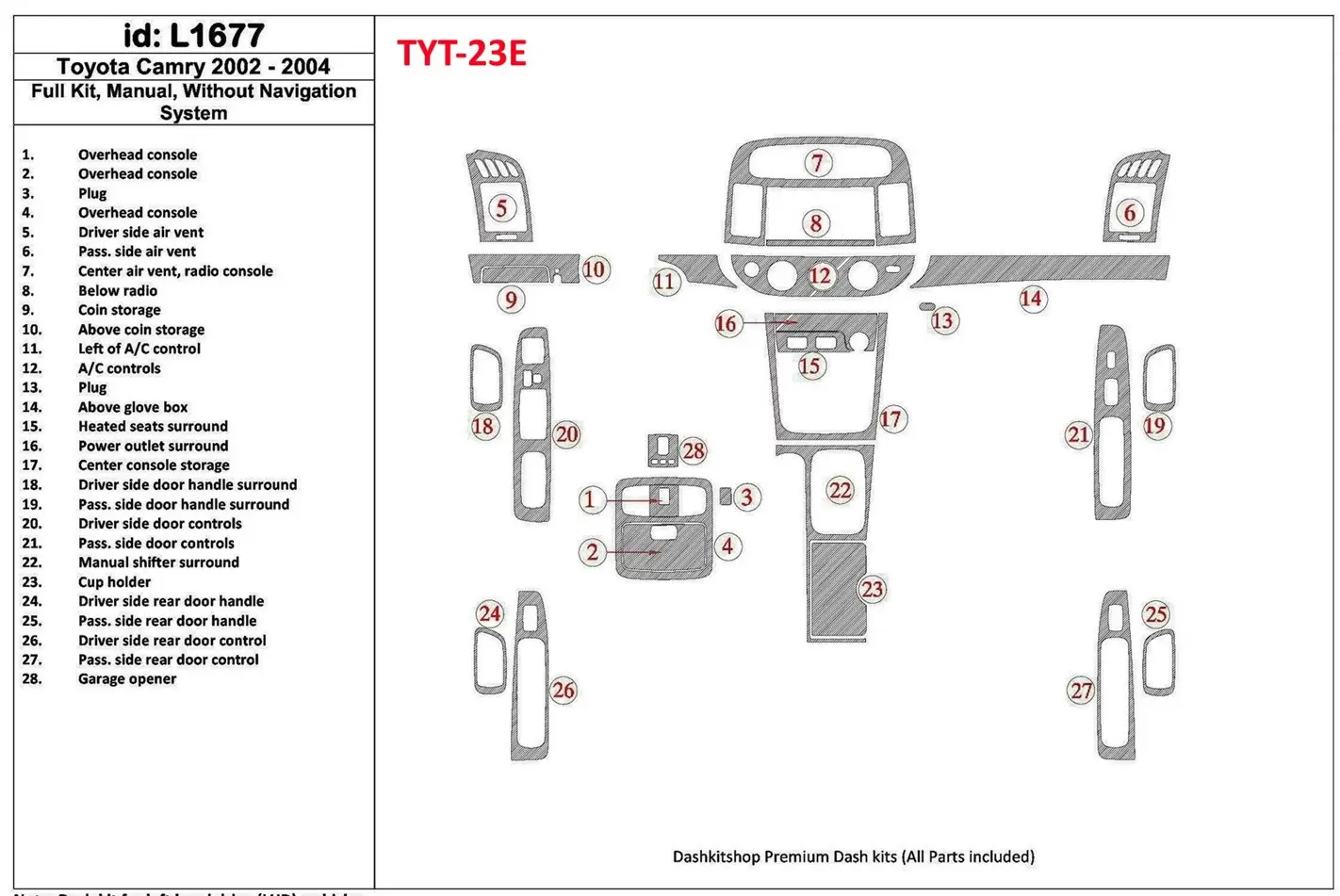 Toyota Camry 2002-2004 Full Set, Manual Gear Box, Without NAVI system, Without OEM Interior BD Dash Trim Kit