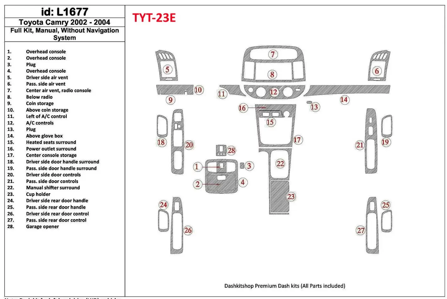 Toyota Camry 2002-2004 Full Set, Manual Gear Box, Without NAVI system, Without OEM Cruscotto BD Rivestimenti interni