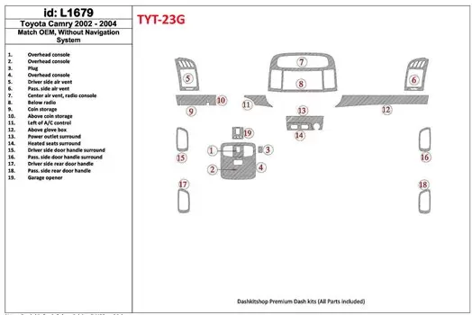 Toyota Camry 2002-2004 OEM Compliance, Without NAVI system BD Interieur Dashboard Bekleding Volhouder