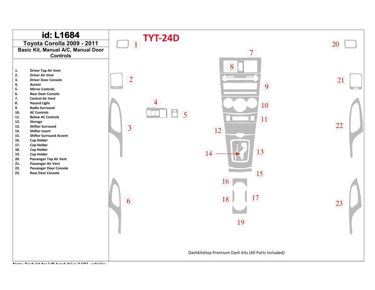 Toyota Corolla 2009-UP Basic Set, Manual Gearbox Doors Controls BD Interieur Dashboard Bekleding Volhouder