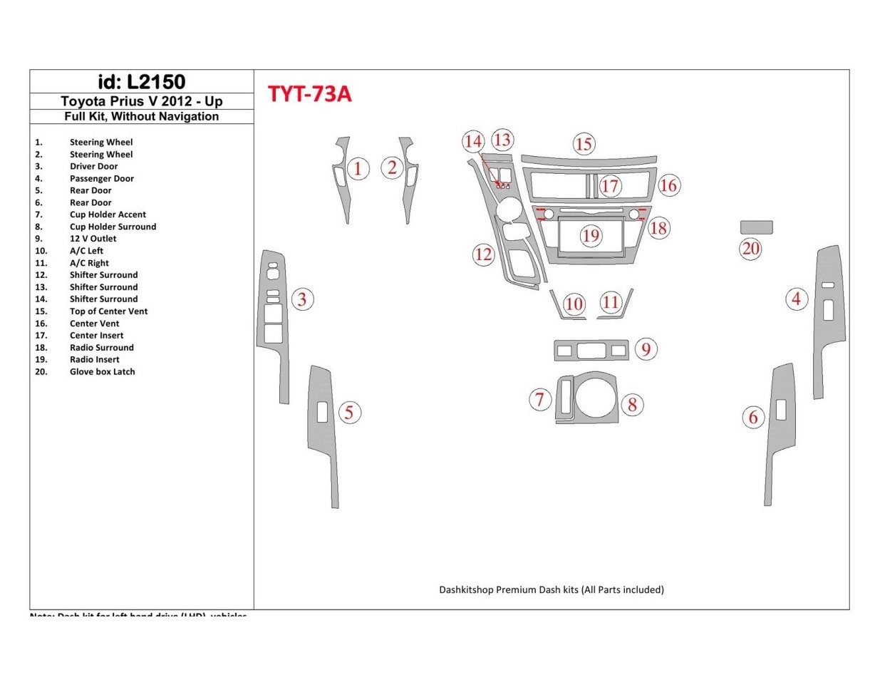 Toyota Pius V 2012-UP Full Set, Without NAVI Interior BD Dash Trim Kit