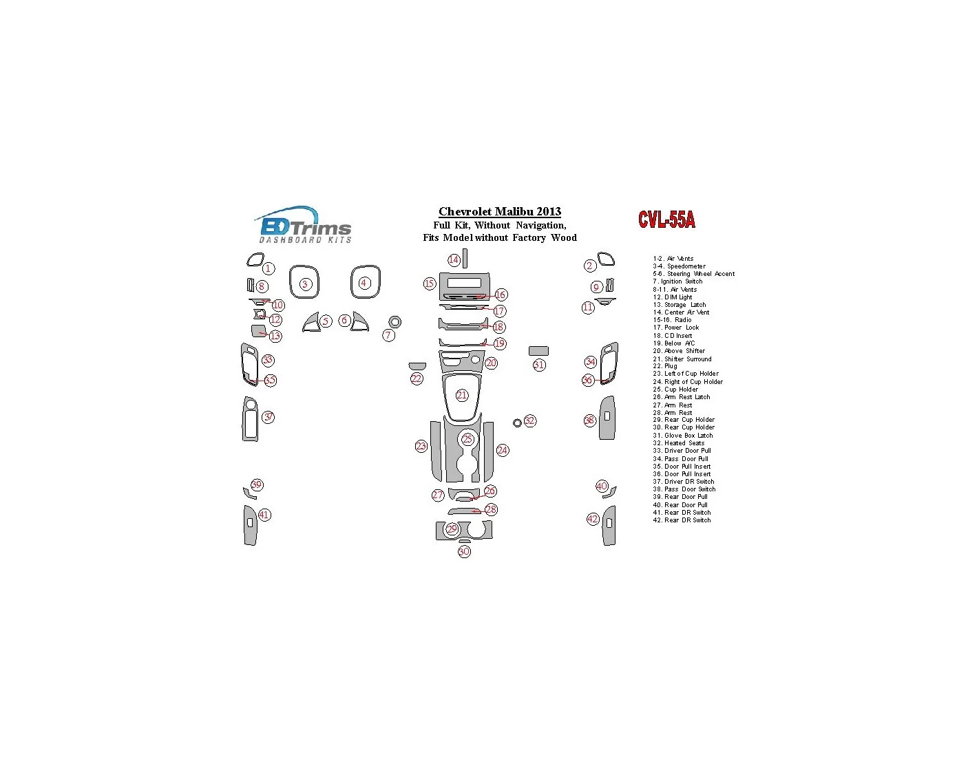 Chevrolet Malibu 2013-2013 Full Set, Without NAVI,fits compl Without Fabric wood Interior BD Dash Trim Kit