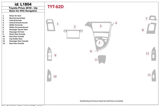 Toyota Prius 2010-UP Basic Set, With NAVI system Interior BD Dash Trim Kit