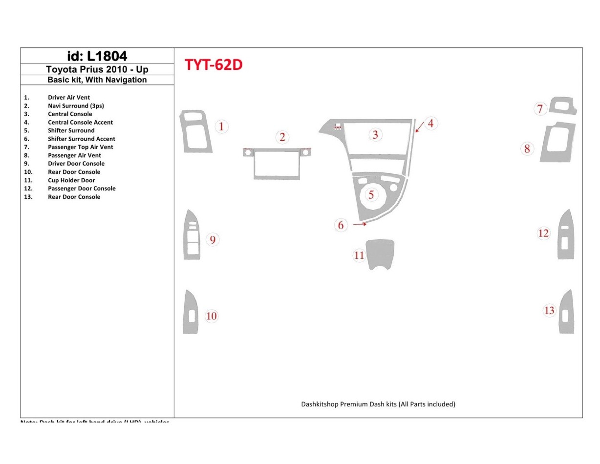 Toyota Prius 2010-UP Basic Set, With NAVI system Interior BD Dash Trim Kit