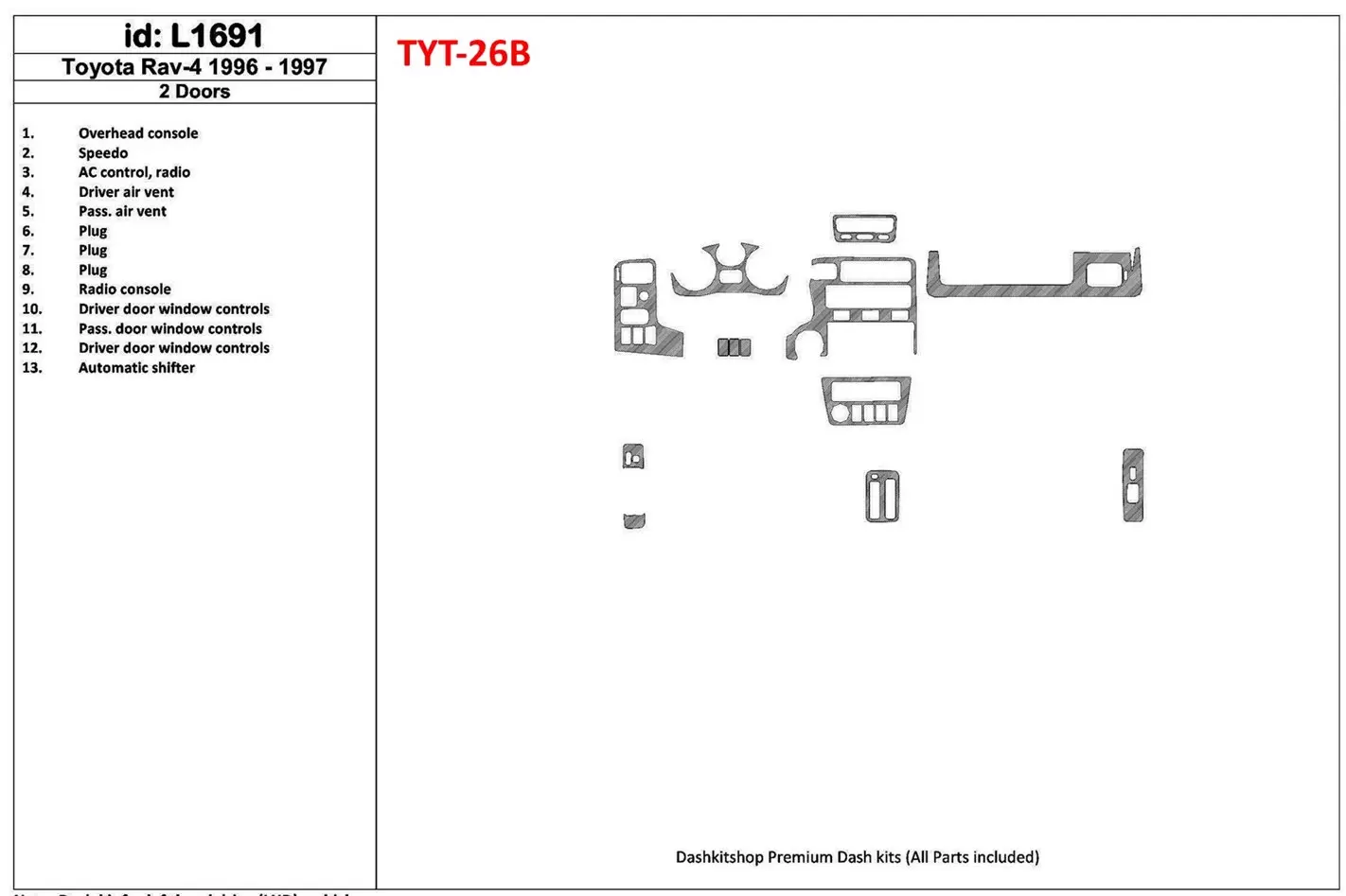 Toyota RAV-4 1996-1997 2 Des portes, 17 Parts set BD Kit la décoration du tableau de bord - 1 - habillage decor de tableau de bo