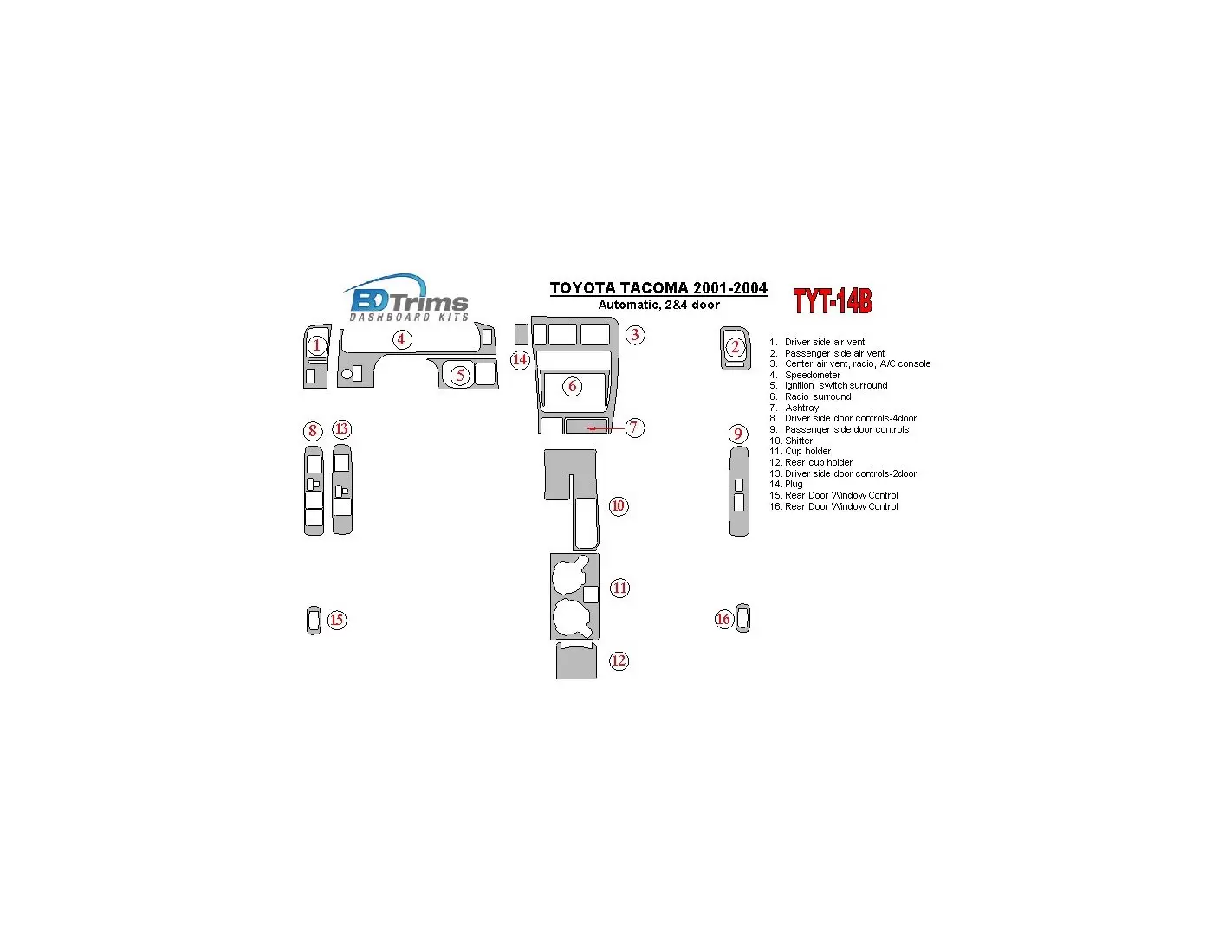 Toyota Tacoma 2000-2004 Automatic Gear, 2&4 Doors Decor de carlinga su interior