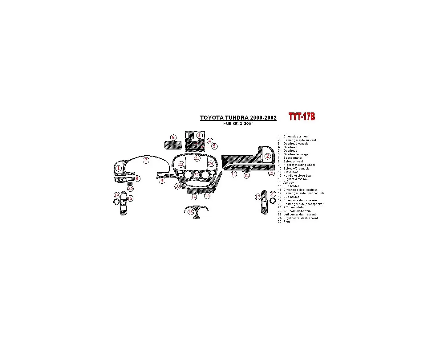 Toyota Tundra 2000-2002 2 Doors, Full Set, 25 Parts set Interior BD Dash Trim Kit