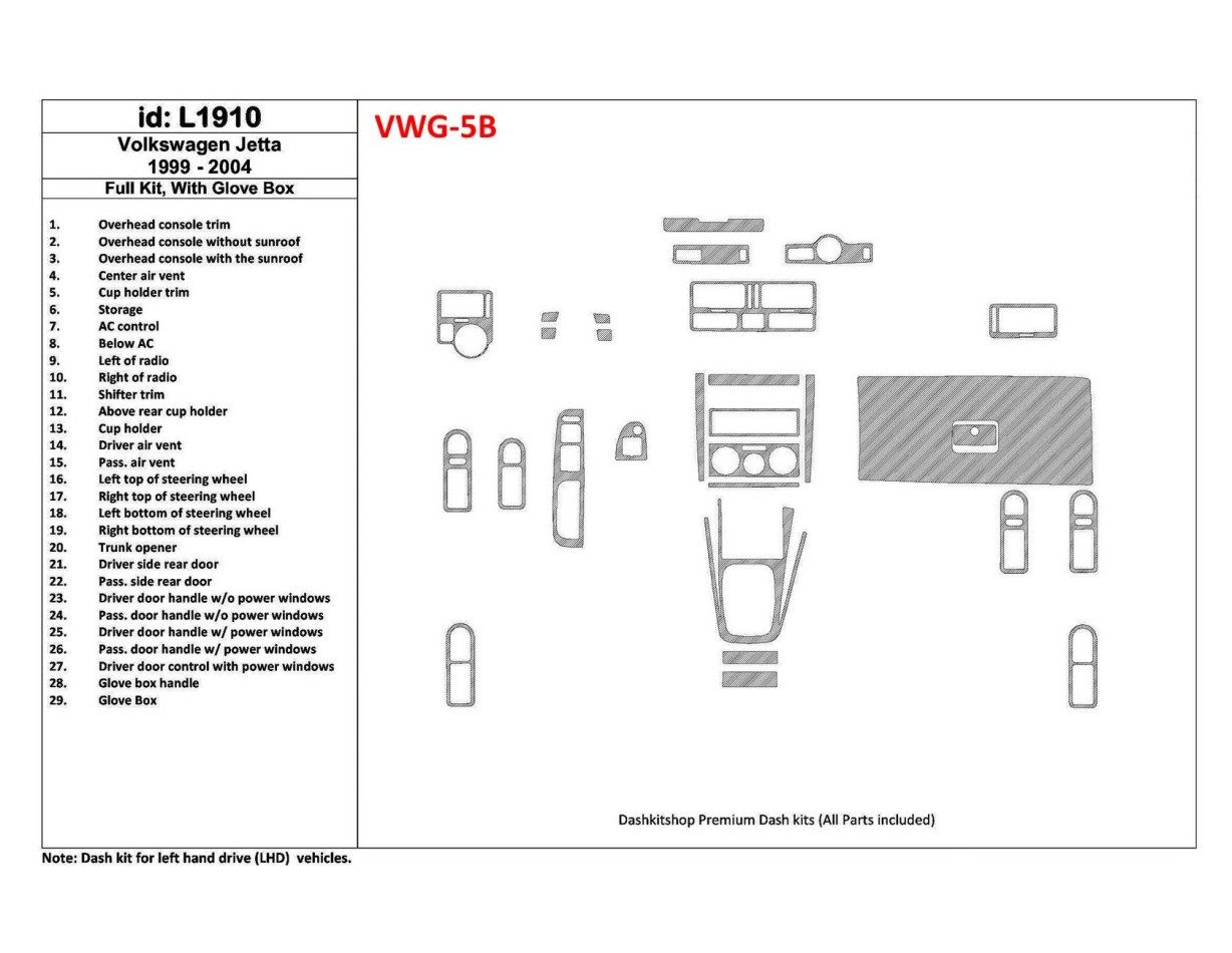 Volkswagen Jetta 1999-2004 Full Set, with glowe-box, 29 Parts set Interior BD Dash Trim Kit