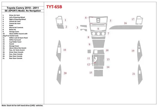 Toyota Camry 2010-2011 SE Sport Model, Without NAVI BD Interieur Dashboard Bekleding Volhouder