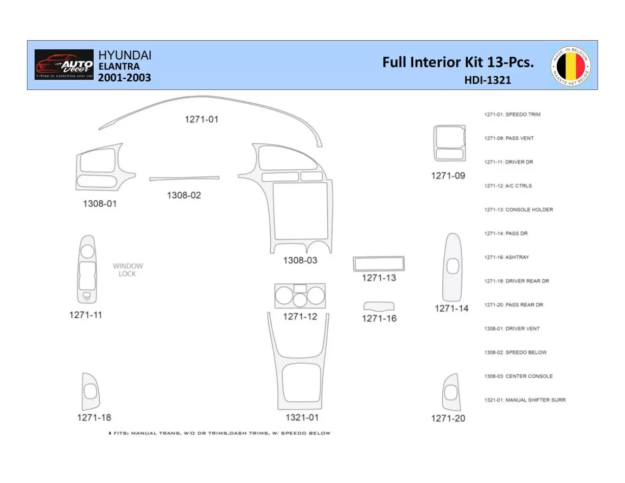 Hyundai Elantra 2001-2003 Interior WHZ Dashboard trim kit 13 Parts
