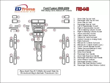 Ford Fusion 2006-2009 With Analogue Clock, Manual Gearbox A/C Controls Decor de carlinga su interior