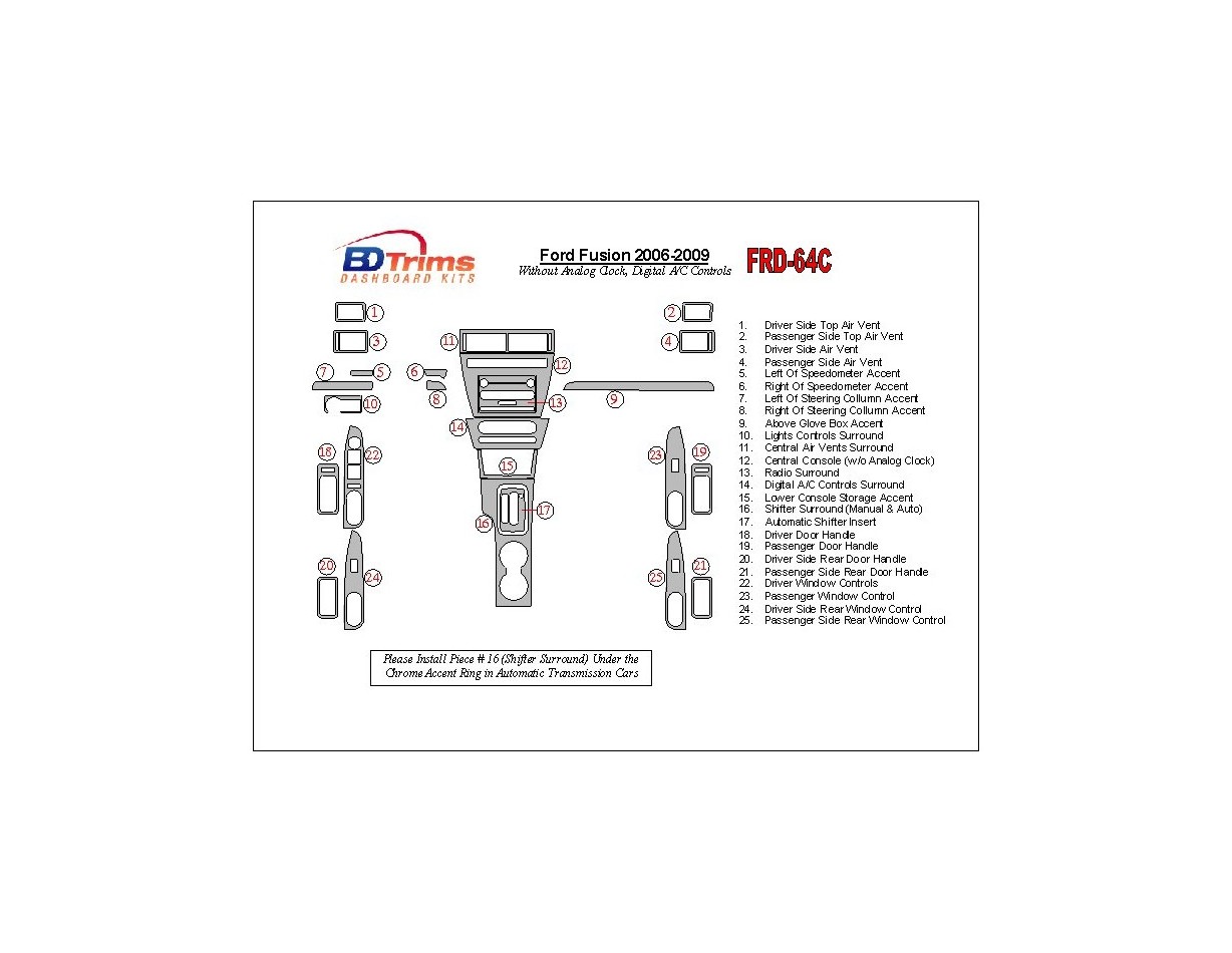 Ford Fusion 2006-2009 Avec Automatic Clock, Automatic A/C Controls BD Kit la décoration du tableau de bord - 1 - habillage decor
