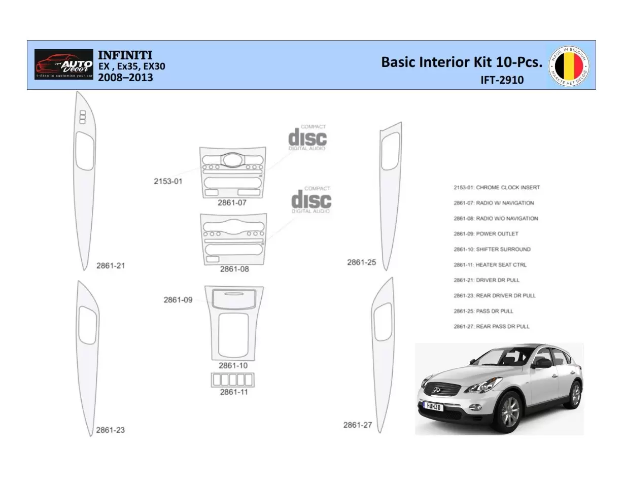 Infiniti EX35 2008-2013 Interior WHZ Dashboard trim kit 10 Parts