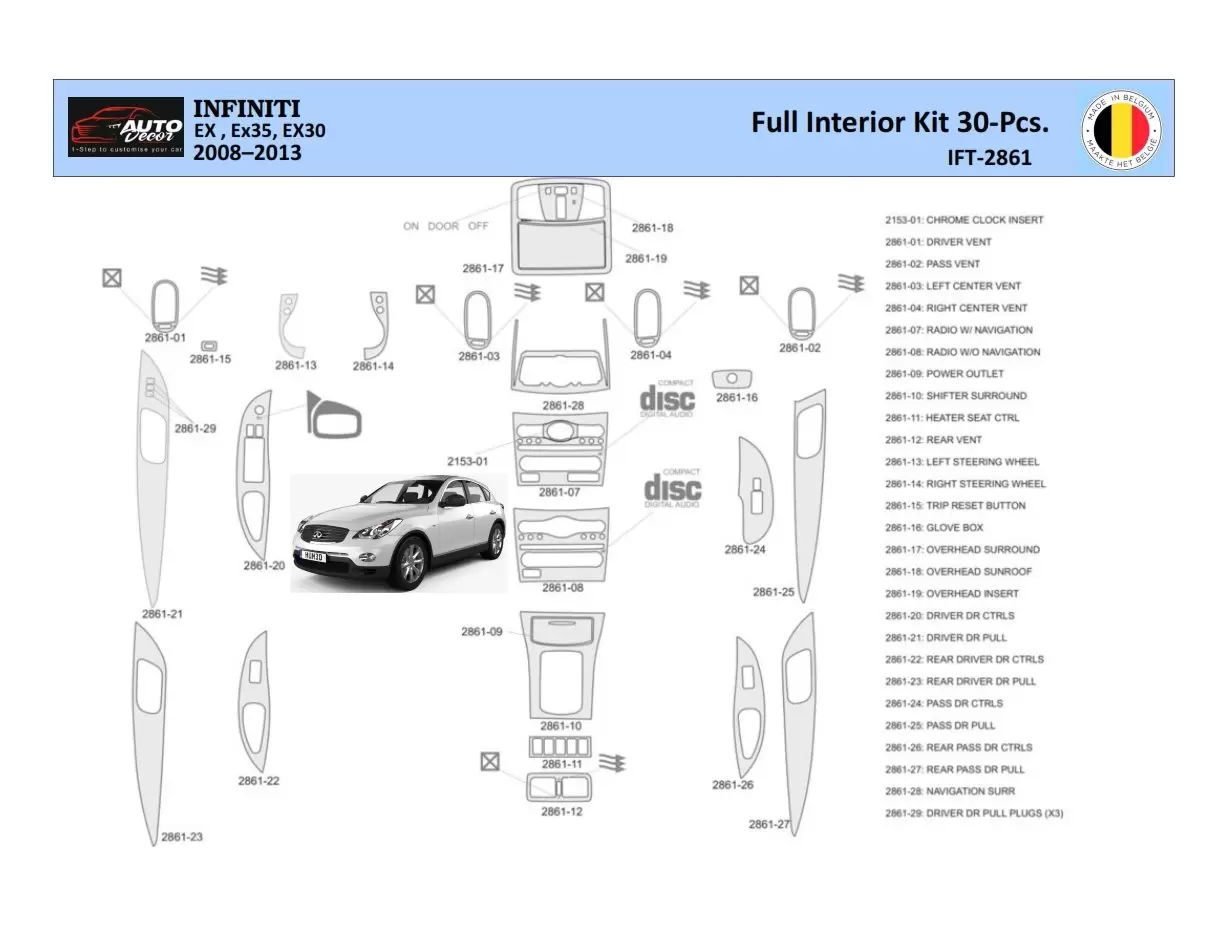 Infiniti EX35 2008-2013 Interior WHZ Dashboard trim kit 30 Parts