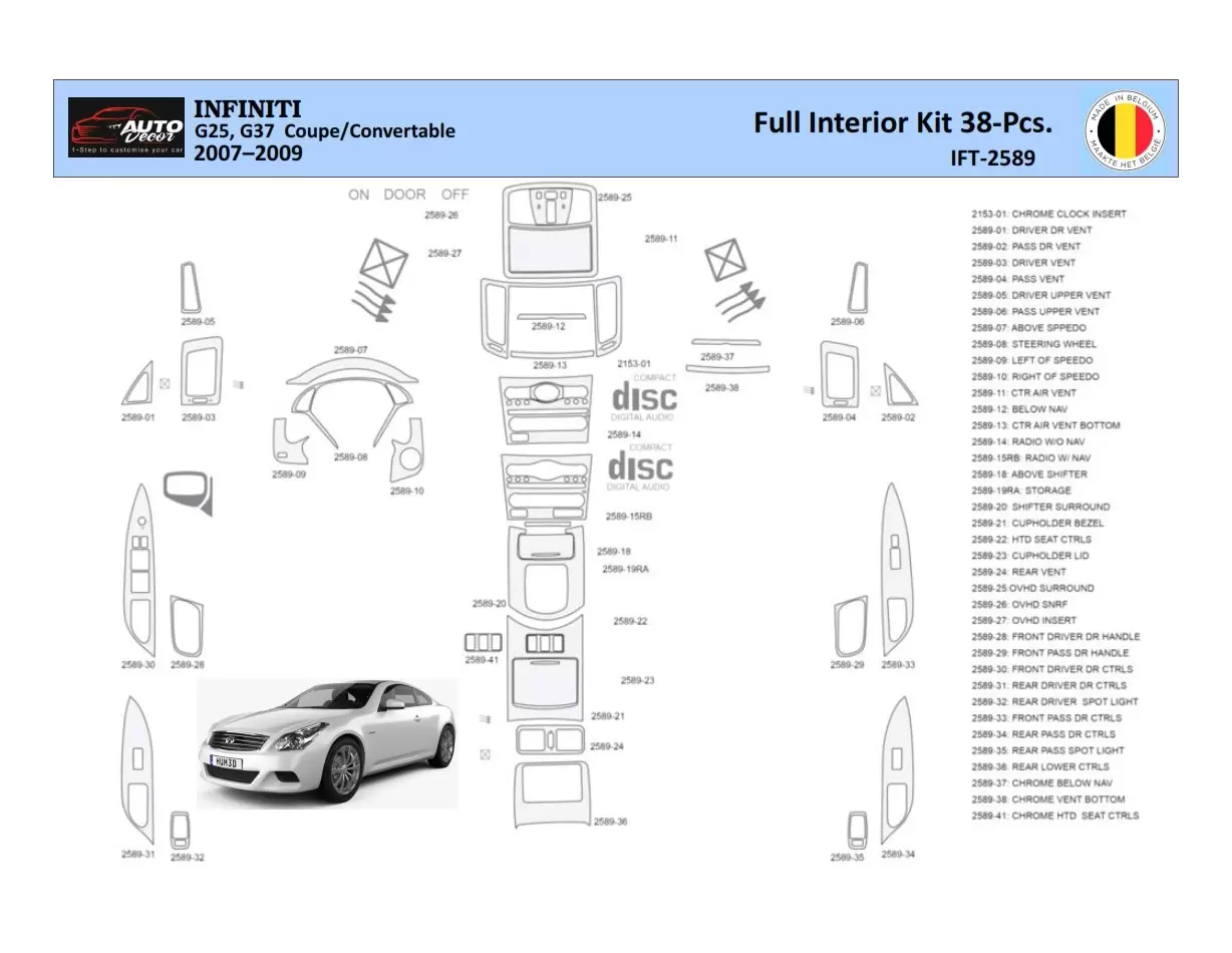 Infiniti G35 2007–2013 Sedan Decor de carlinga su interior del coche 38 Partes