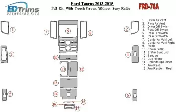 Ford Taurus 2013-UP Full Set, With Touch screen, Without Sony Radio Interior BD Dash Trim Kit