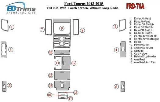 Ford Taurus 2013-UP Voll Satz, With Touch screen, Without Sony Radio BD innenausstattung armaturendekor cockpit dekor - 1- Cockp