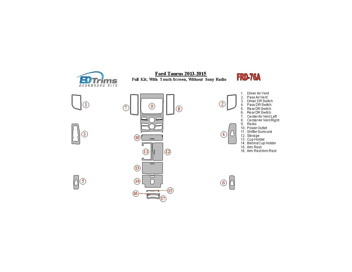 Ford Taurus 2013-UP Full Set, With Touch screen, Without Sony Radio BD Interieur Dashboard Bekleding Volhouder