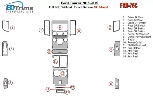 Ford Taurus 2013-UP Full Set, Without Touch screen, SE Model Interior BD Dash Trim Kit