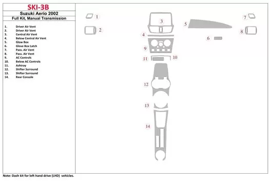 Suzuki Aerio 2002-2002 Full Set, Manual Gear Box Interior BD Dash Trim Kit