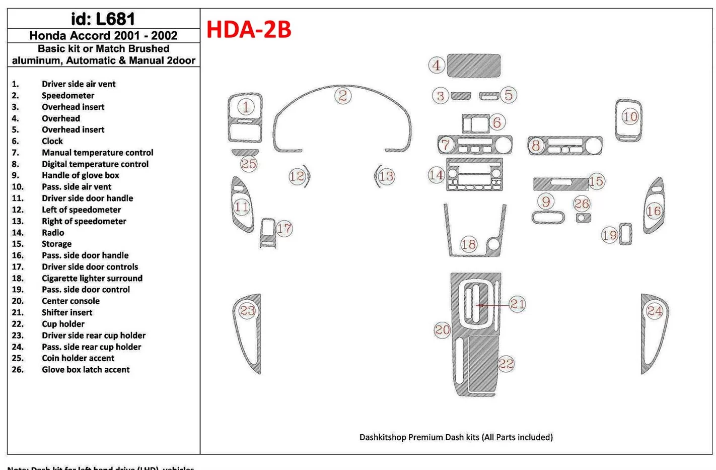 Honda Accord 2001-2002 2 Doors, Basic Set, 26 Parts set BD Interieur Dashboard Bekleding Volhouder