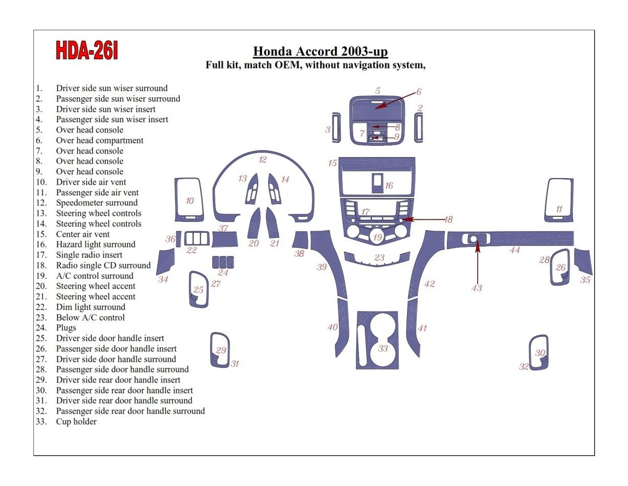Honda Accord 2003-2007 Voll Satz, OEM Compliance, Without NAVI system BD innenausstattung armaturendekor cockpit dekor - 1- Cock