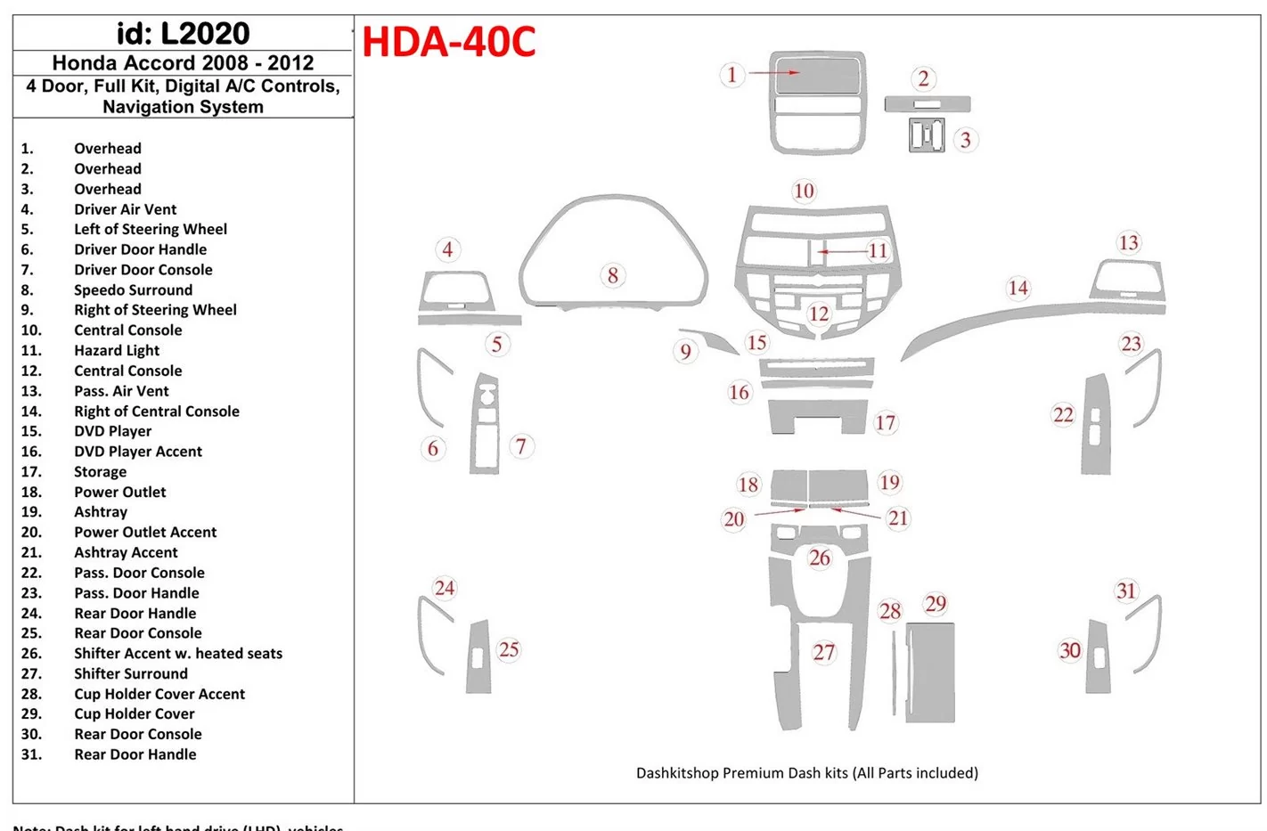 Honda Accord 2008-2012 Full Set, 4 Doors, Automatic AC Control, With NAVI system Interior BD Dash Trim Kit