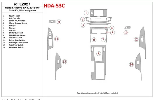 Honda Accord 2013-UP Basic Set, With NAVI Interior BD Dash Trim Kit