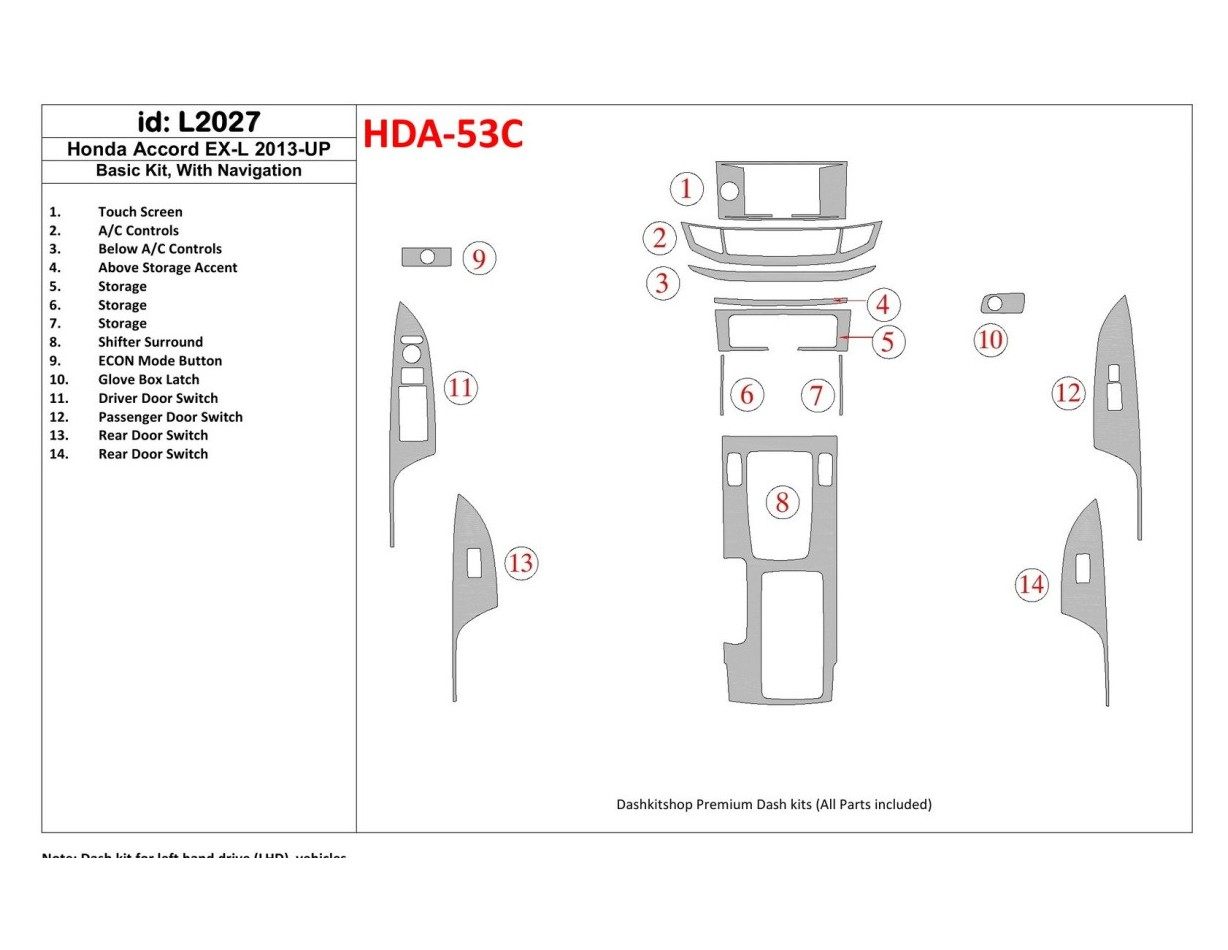Honda Accord 2013-UP Basic Set, With NAVI Decor de carlinga su interior
