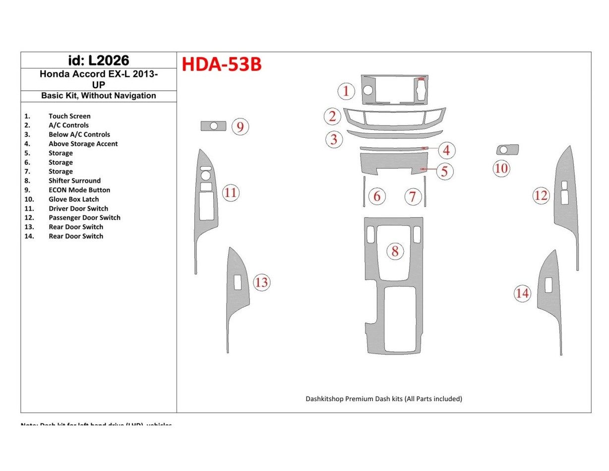 Honda Accord 2013-UP Grundset, Without NAVI BD innenausstattung armaturendekor cockpit dekor - 1- Cockpit Dekor Innenraum