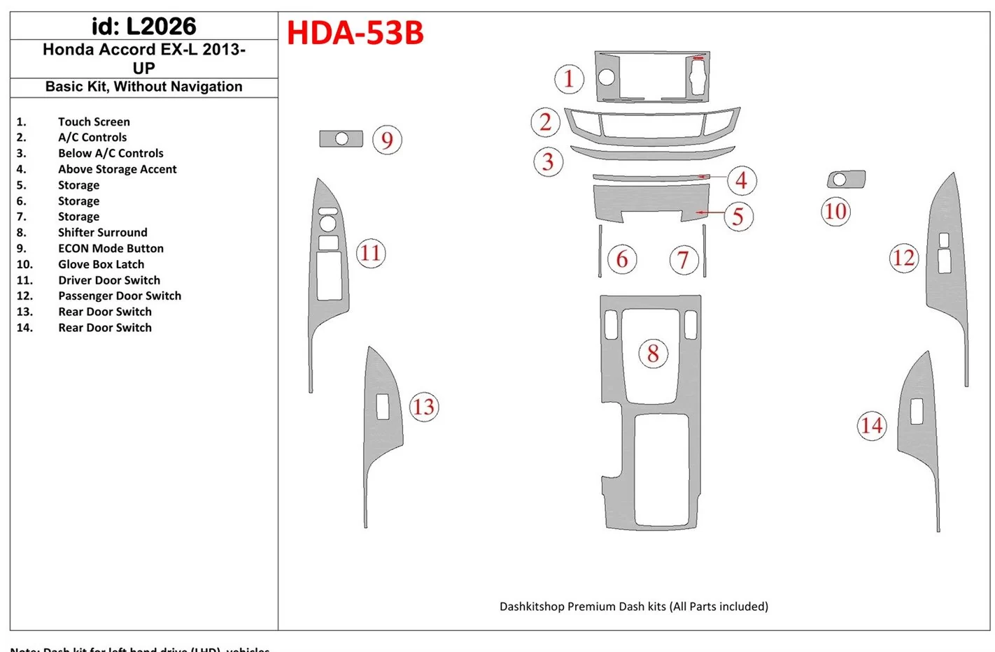 Honda Accord 2013-UP Basic Set, Without NAVI BD Interieur Dashboard Bekleding Volhouder