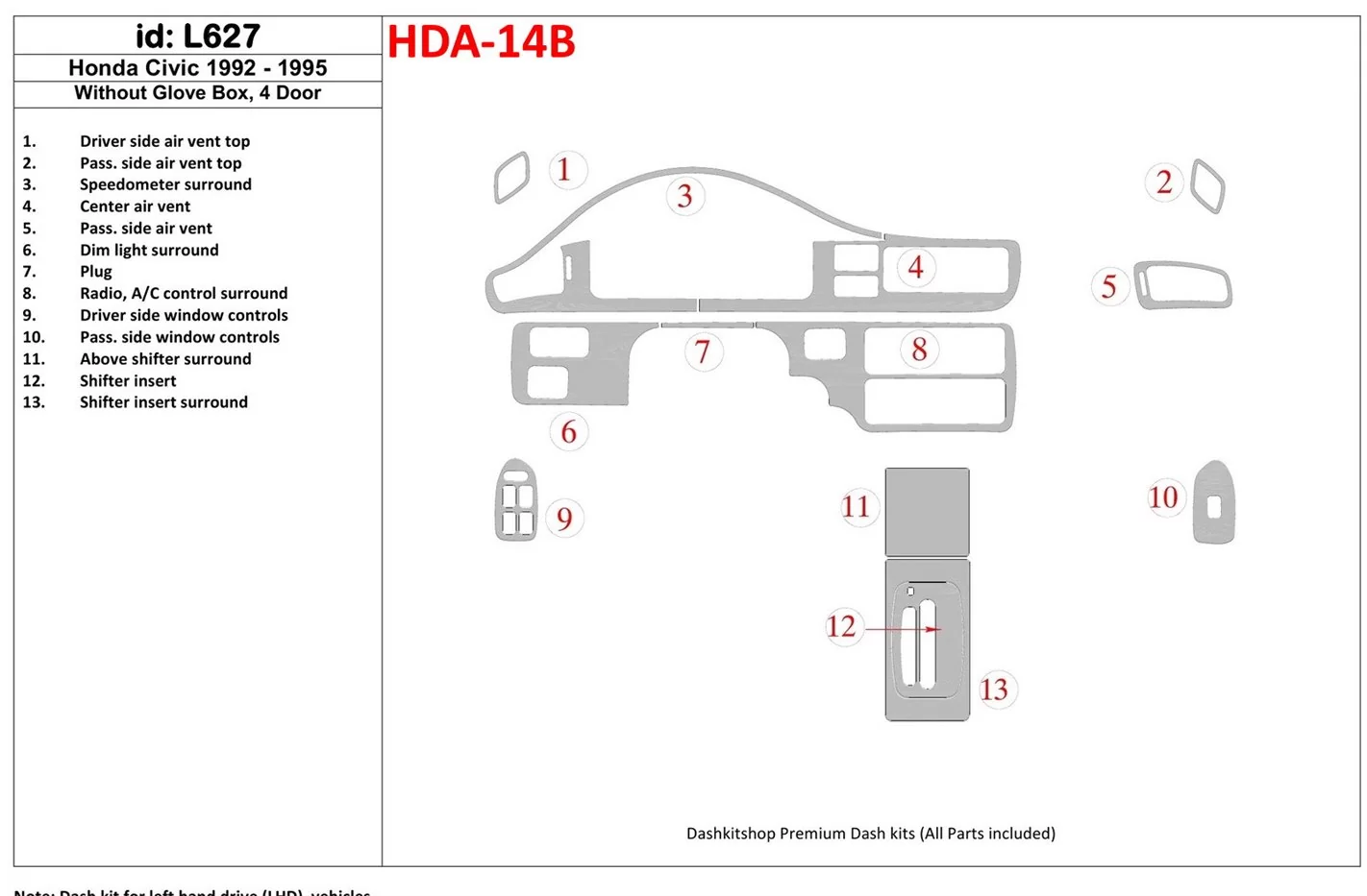 Honda Civic 1992-1995 2 Doors, Without glowe-box BD Interieur Dashboard Bekleding Volhouder